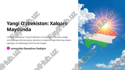 yangi o'zbekiston: xalqaro maydonda — PPTX