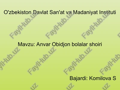 anvar obidjon bolalar shoiri — PPT