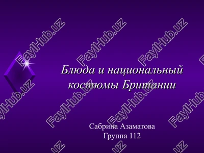 blyuda i natsionalniy kostyumibritaniisabrina azamatova — PPT
