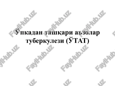 o'pkadan tashqari a'zolar tuberkulezi (o'tat) — PPTX