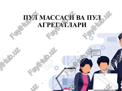 pul massasi va pul agregatlari — PPTX