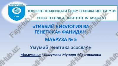 tibbiy biologiya va genetika — PPT