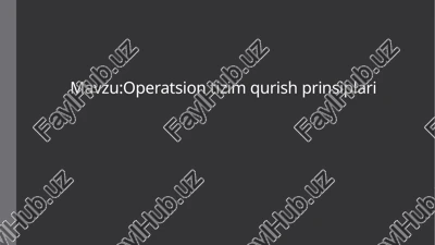 operatsion tizim qurish prinsiplari — PPTX