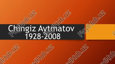 chingiz aytmatov — PPTX
