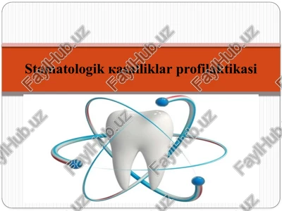 stomatologik kasalliklar profilaktikasi — PPT