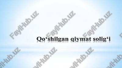 qo‘shilgan qiymat solig‘i — PPTX