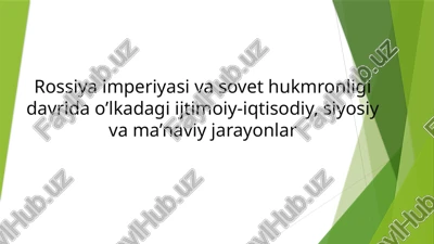 rossiya imperiyasi vasovet hukmronligi davri da o'lkadagi ijtimoiy-iqtisodiy, siyosiy va ma'naviy jarayonlar — PPTX