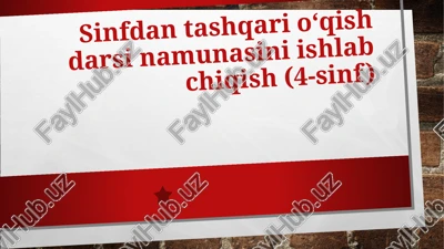 sinfdan tashqari oʻqishdarsi namunasini ishlab chiqish (4-sinf) — PPTX