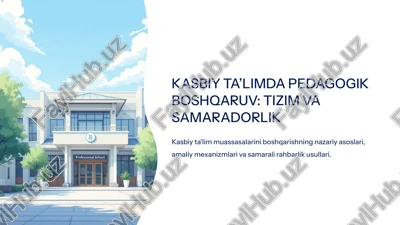 kasbiy ta’limda pedagogik boshqaruv: tizim va samaradorlik — PPTX
