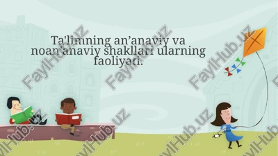 an'anaviy va noan'anaviy ta'lim shakllari — PPTX