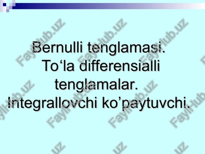bernulli tenglamasi — PPT