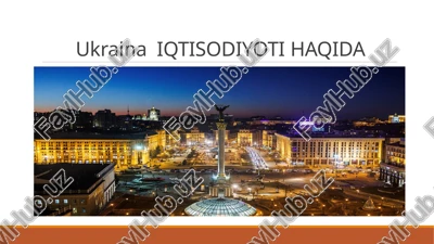 ukraina iqtisodiyoti haqida — PPTX