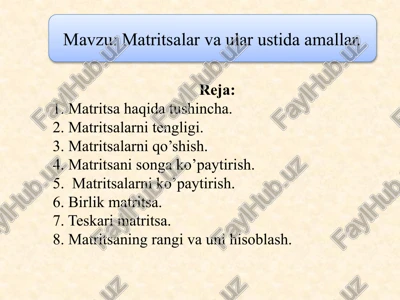 matritsalar va ular ustida amallar — PPTX