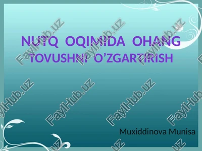 nutqoqimida ohang to'vushni o'zgartirish — PPTX