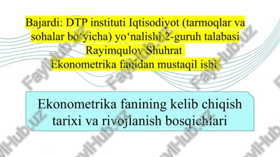 ekonometrika fanining kelib chiqish tarixi va rivojlanish bosqichlari — PPTX