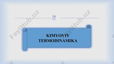 kimyoviy termodinamika 2 — PPTX