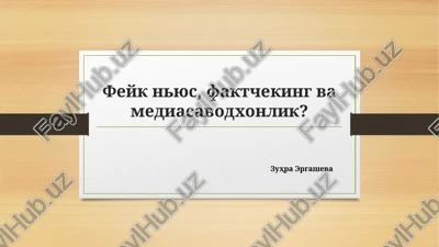 feyk nyus, faktcheking va mediasavodxonlik — PPTX