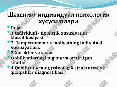shaxsning individual psixologik xususiyatlari — PPTX