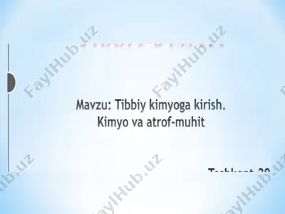 tibbiy kimyoga kirish. kimyo va atrof-muhit — PPTX