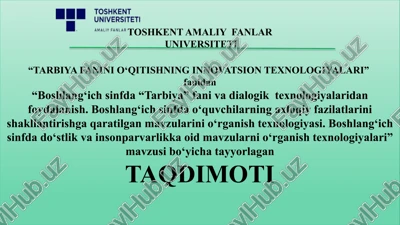 boshlang‘ich sinfda “tarbiya” fani va dialogik texnologiyalaridanfoydalanish — PPTX