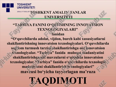 o‘quvchilarda adolat, vijdon, burch kabi xususiyatlarni shakllantirishning innovatsion texnologiyalari — PPTX