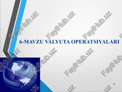 valyuta operatsiyalari — PPTX