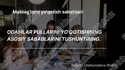 mablag‘larni yo‘qotish sabablari — PPTX