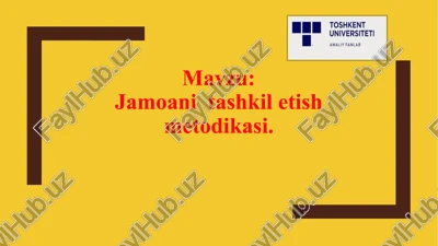 jamoanitashkil etish metodikasi — PPTX