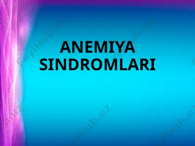 anemiya sindromlari — PPTX