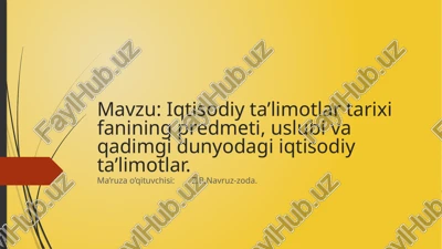 iqtisodiy ta’limotlar tarixi — PPTX