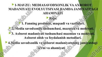 mediasavodxonlik va axborot madaniyati evolyutsiyasi hamda jamiyatdagi ahamiyati — PPTX