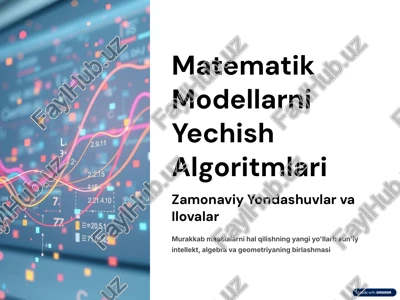 matematik modellarni yechish algoritmlari — PPTX