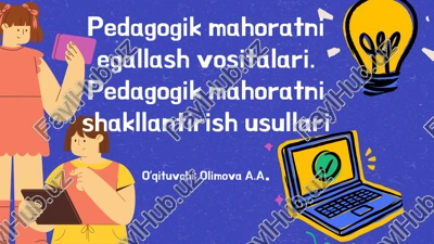 pedagogik mahoratniegallash vositalari — PPTX