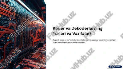 koder va dekoderlarning turlari va vazifalari — PPTX
