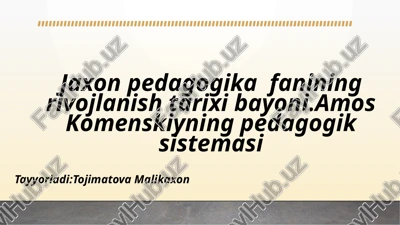 jaxon pedagogika fanining rivojlanish tarixi — PPTX