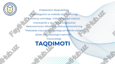 “maktabda o‘quvchilarni kasbga yo‘naltirib o‘qitish ishlari samaradorligini oshirish” — PPTX