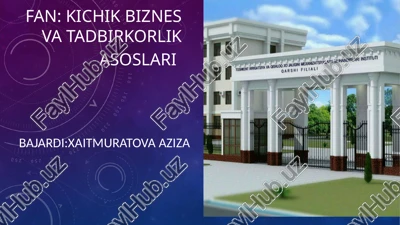 kichik biznes va tadbirkorlik asoslari — PPTX
