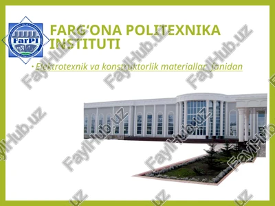 elektrotexnika va konstruktorlik materiallar fani — PPTX