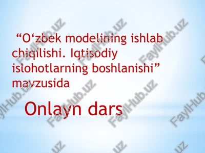 o‘zbekmodelining ishlab chiqilishi.iqtisodiy islohotlarning boshlanishi — PPTX