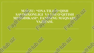 onatili-o‘qish savodxonligi va uni o‘qitish metodikasi — PPTX