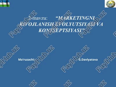 marketingni rivojlanish evolyutsiyasi va kontseptsiyasi — PPT