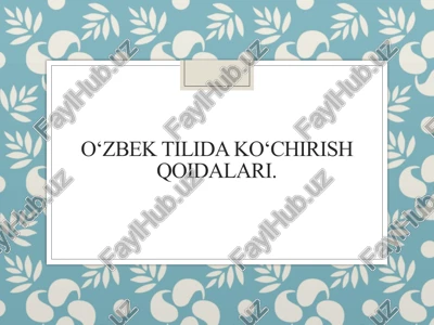 o‘zbek tilida ko‘chirish qoidalari — PPTX