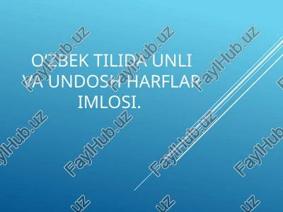 o‘zbektilida unli va undosh harflarim losi — PPTX