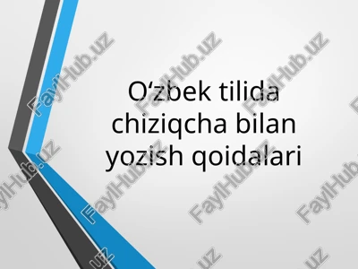 o‘zbek tilida chiziqchabilan yozish qoidalari — PPTX