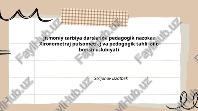 jismoniy tarbiya darslarida pedagogik nazokat xironometraj pulsometraj va pedogogik tahlil olib borish uslubiyati — PPTX