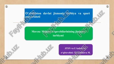 maktab o‘quvchilarinining jismoniy tarbiyasi — PPTX