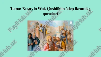 xusayin wais qashifidin ádep-ikramliq qaraslari — PPTX