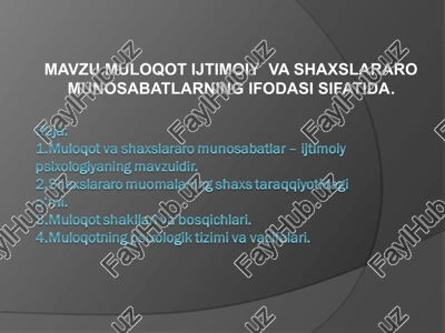 muloqot ijtimoiy va shaxslararo munosabatlarning ifodasi sifatida — PPT