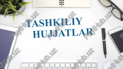 tashkiliy hujjatlar — PPTX