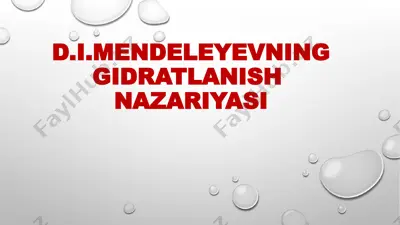d.i.mendeleyevning gidratlanish nazariyasi — PPTX
